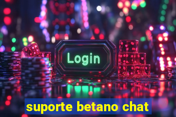 suporte betano chat